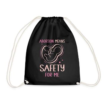 Abortion means safety for me - Turnbeutel - Schwarz - Vorne