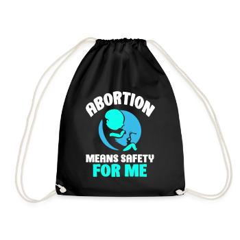 Abortion means safety for me - Turnbeutel - Schwarz - Vorne