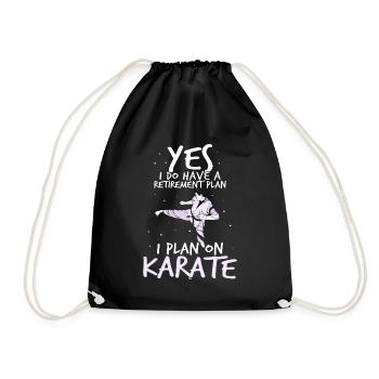 Yes i do have a retirement plan i plan on Karate - Turnbeutel - Schwarz - Vorne