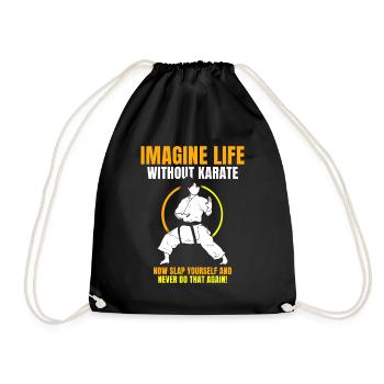 Imagine Life without Karate - Turnbeutel - Schwarz - Vorne