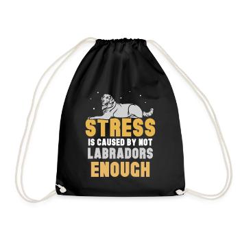 Stress is caused by not Labradors enough - Turnbeutel - Schwarz - Vorne