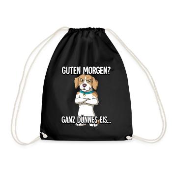 Guten Morgen Ganz Dünnes Eis Hund - Turnbeutel - Schwarz - Vorne