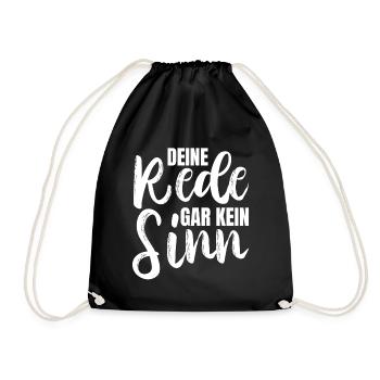 Deine Rede gar kein Sinn - Turnbeutel - Schwarz - Vorne