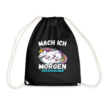 Mach Ich Morgen Versprochen Einhorn - Turnbeutel - Schwarz - Vorne