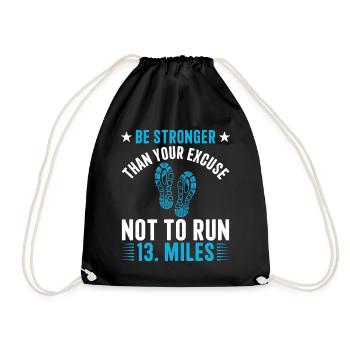 Excuse not to run 13. miles Half Marathon - Turnbeutel - Schwarz - Vorne