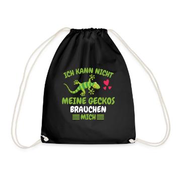 Ich kann nicht meine Geckos brauchen mich Gecko - Turnbeutel - Schwarz - Vorne