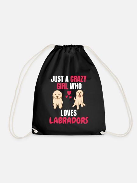 Crazy Girl Dog Funny Gift Labrador - Drawstring Bag - black
