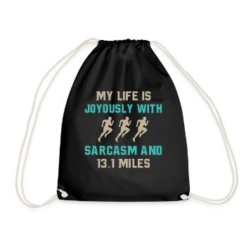 My life is joyously with sarcasm and 13.1 miles - Turnbeutel - Schwarz - Vorne