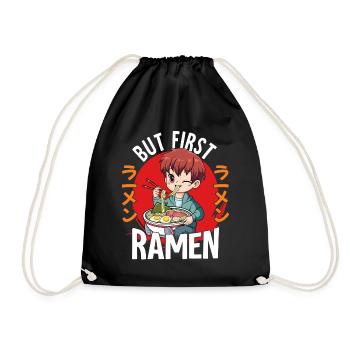 But First Ramen - Turnbeutel - Schwarz - Vorne