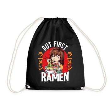 But First Ramen - Turnbeutel - Schwarz - Vorne