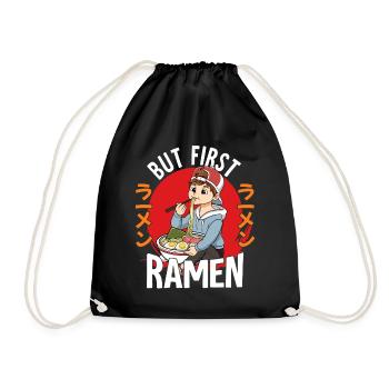 But First Ramen - Turnbeutel - Schwarz - Vorne