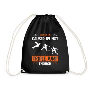 Stress is caused by not Tripple Jump - Turnbeutel - Schwarz - Vorne