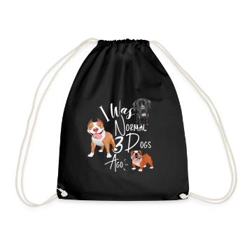I Was Normal 3 Dogs Ago For Pet puppy Lover - Drawstring Bag - black - Front
