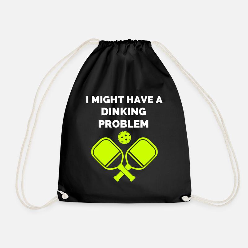 I Might Have A Dinking Problem Pickleball Paddle - Drawstring Bag - black