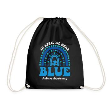 Autism Awareness in April We Wear Blue - Drawstring Bag - black - Front