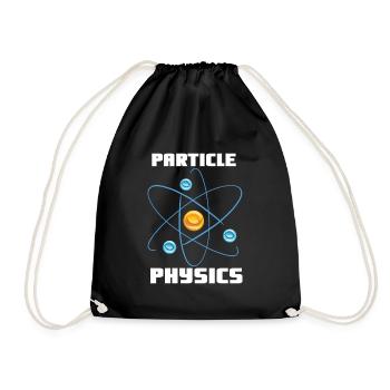 Particle Physics - Physics Physicist Saying - Drawstring Bag - black - Front