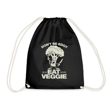 Don't be edgy just eat your Veggie - vegan - Drawstring Bag - black - Front