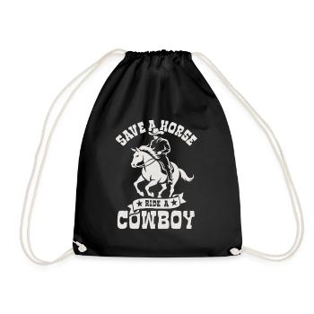 Save A Horse, Ride A Cowboy - Spruch - Drawstring Bag - black - Front