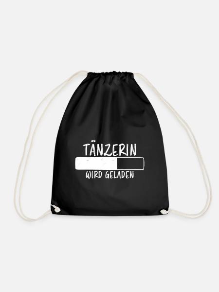Tänzerin Spruch Tanzen Lustiges Tänzerin Geschenk - Turnbeutel - Schwarz