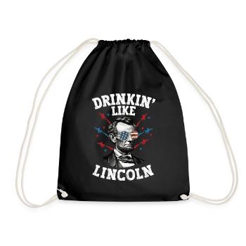 Abraham Lincoln 4th of July American Drinkin Like - Drawstring Bag - black - Front