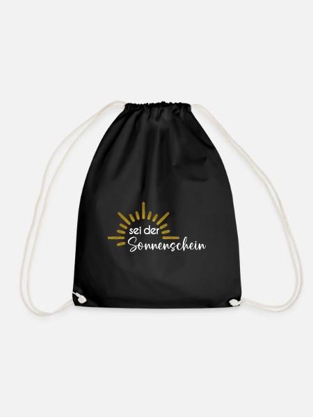 Sei der Sonnenschein - Turnbeutel - Schwarz