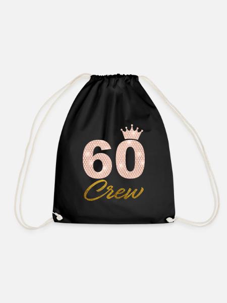 60 Party Crew 60. Geburtstag Party 60 Jahre alt - Turnbeutel - Schwarz