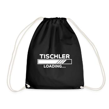 Tischler Spruch Beruf Lustiges Tischler Geschenk - Turnbeutel - Schwarz - Vorne