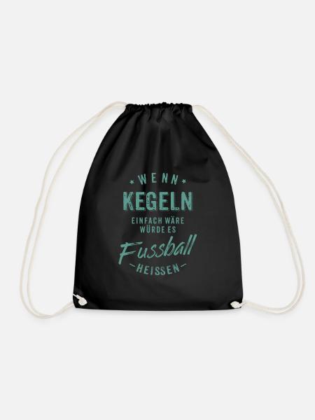 Wenn Kegeln einfach wäre würde es Fussball - Turnbeutel - Schwarz