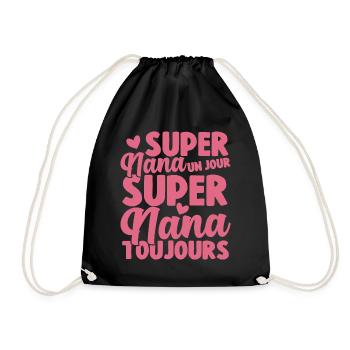Femme Super Nana Un Jour Super Nana Toujours Nana - Sac de sport léger - noir - Devant