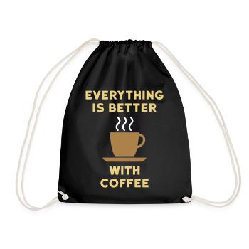 Everything is better with coffee - Drawstring Bag - black - Front