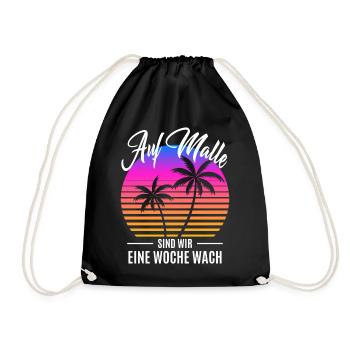 Auf Malle Sind Wir Eine Woche Wach - Saufen - Turnbeutel - Schwarz - Vorne