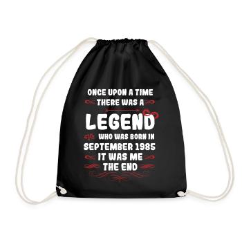 Once upon a time there was a legend. September 1985 Birth - Drawstring Bag - black - Front