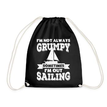 I'm not always grumpy, sometimes I'm out Sailing - Drawstring Bag - black - Front