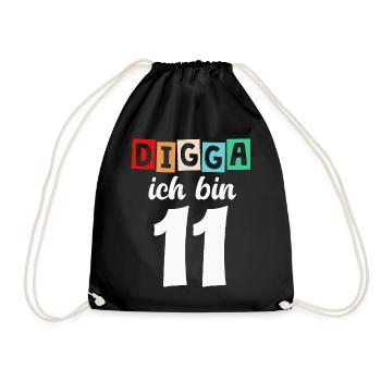 Digga Ich Bin 11 Jahre 11. Geburtstag - Turnbeutel - Schwarz - Vorne