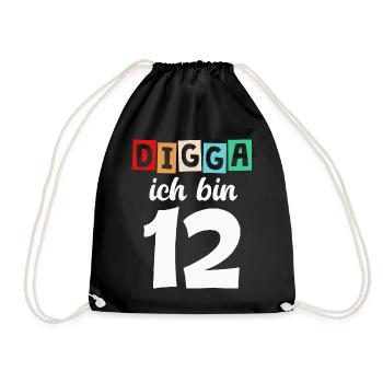 Digga Ich Bin 12 Jahre 12. Geburtstag - Turnbeutel - Schwarz - Vorne