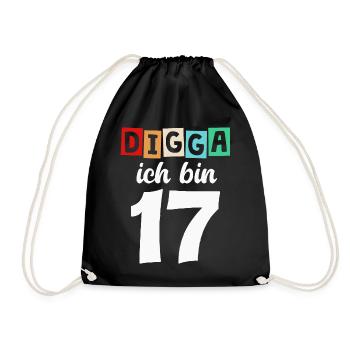 Digga Ich Bin 17 Jahre 17. Geburtstag - Turnbeutel - Schwarz - Vorne