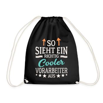 So sieht ein richtig cooler Vorarbeiter aus - Turnbeutel - Schwarz - Vorne