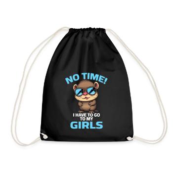 Otter Keine Zeit No Time I have to go to my girls - Turnbeutel - Schwarz - Vorne