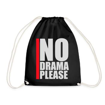 No Drama Please Rest Relaxation Relax Chill Fun - Drawstring Bag - black - Front