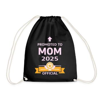 Mama seit 2025 – Stolze neue Mama Design - Turnbeutel - Schwarz - Vorne