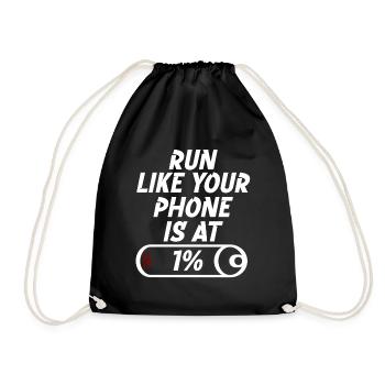 Run like your phone is at 1% - Turnbeutel - Schwarz - Vorne