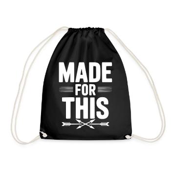 Made For This - Drawstring Bag - black - Front