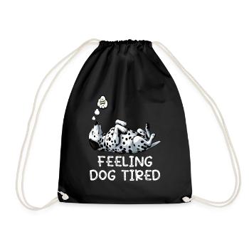 Feeling Dog Tired Dalmatian Dalmatian Owner - Drawstring Bag - black - Front