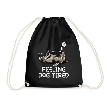Feeling Dog Tired Weimaraner Weimaraner Owner - Drawstring Bag - black - Front