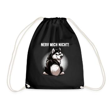 Nerv Mich Nicht Husky Huskys Sibirischer Husky - Turnbeutel - Schwarz - Vorne