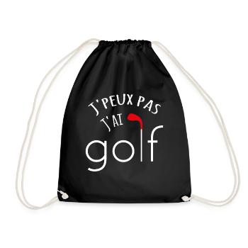 J'peux pas j'ai golf / Idée cadeau golf golfeur - Sac de sport léger - noir - Devant