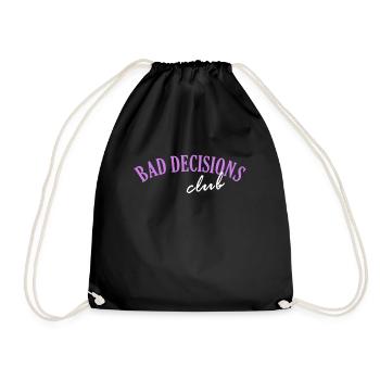 Bad Decisions Club - Drawstring Bag - black - Front