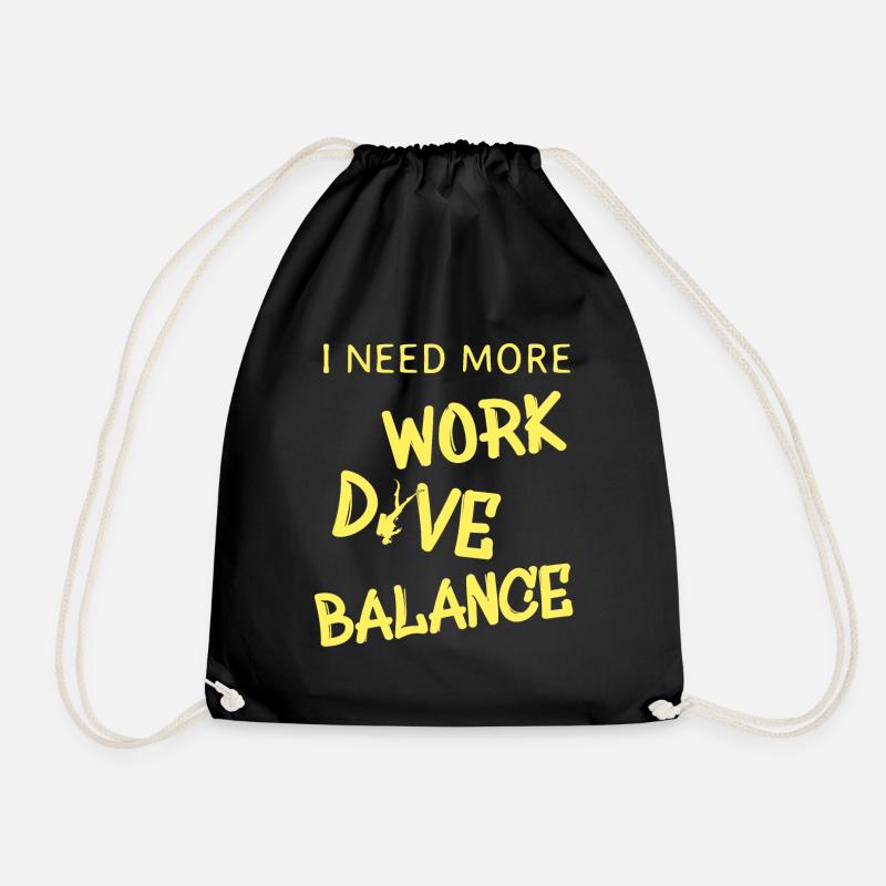 i need more work dive balance - Turnbeutel - Schwarz