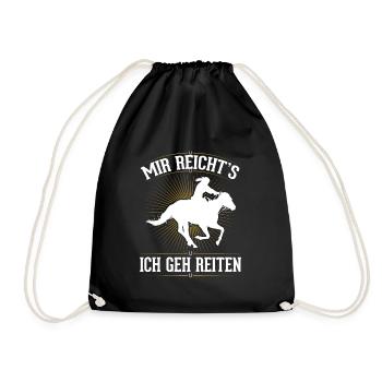 Mir reicht's ich geh reiten - Turnbeutel - Schwarz - Vorne