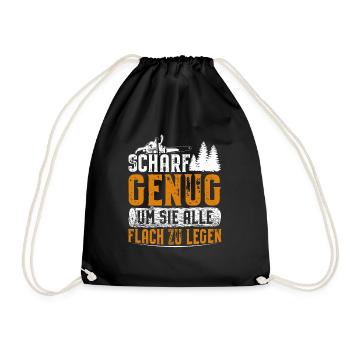 Scharf genug um sie alle flach zu legen Kettensäge - Turnbeutel - Schwarz - Vorne